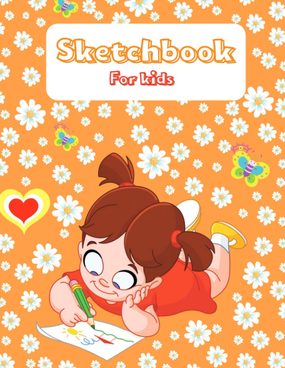 Sketchbook For Kids: Sketch Book,100 Blank Pages For Drawing, Doodling and Sketching, 8.5×11 in Pages