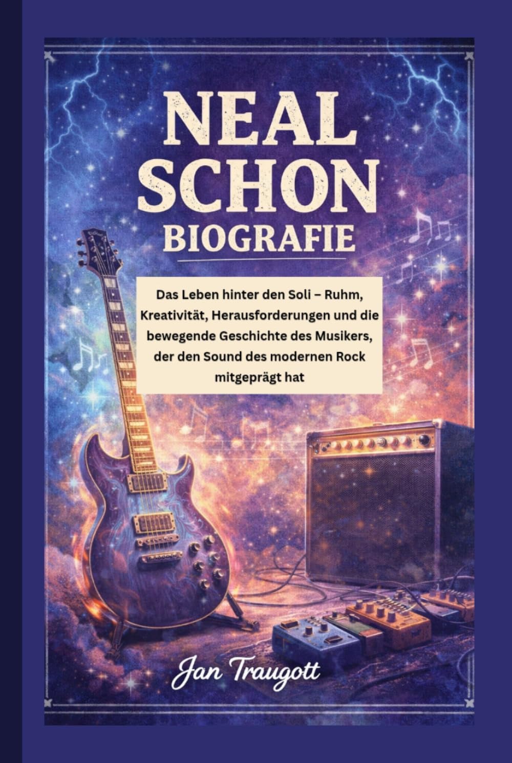 NEAL SCHON BIOGRAFIE: Das Leben hinter den Soli – Ruhm, Kreativität, Herausforderungen und die bewegende Geschichte des Musikers, der den Sound des modernen Rock mitgeprägt hat