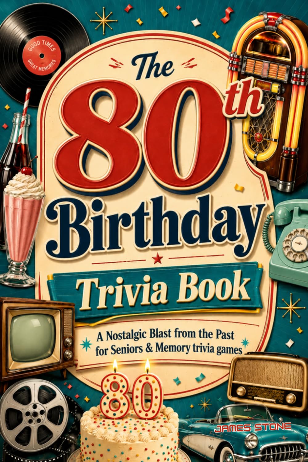 The 80th Birthday Trivia Book: A Nostalgic Blast from the Past for Seniors & Memory Trivia Games