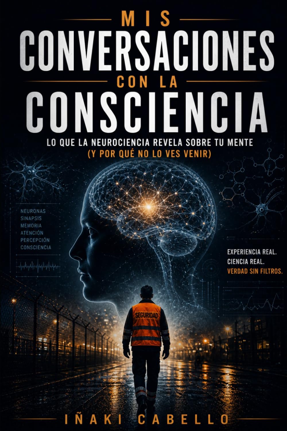 MIS CONVERSACIONES CON LA CONSCIENCIA: TREINTA AÑOS HACIA LA SINTONIA UNIVERSAL: 11 (HAZLO FÁCIL :CIENCIA CONSCIENCIA)