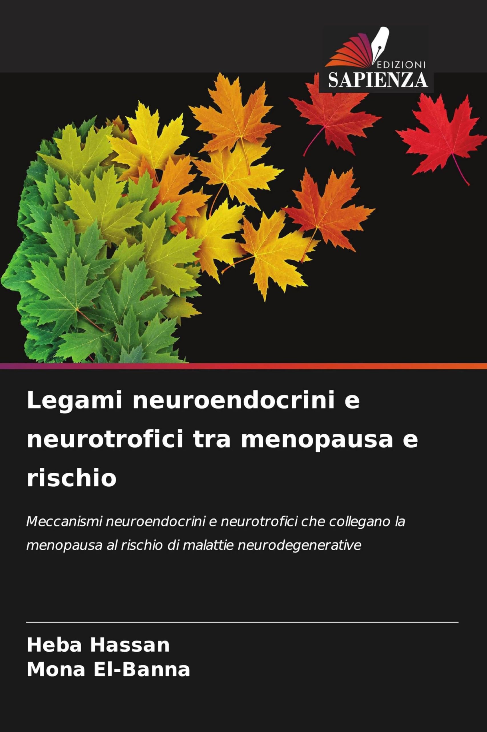 Legami neuroendocrini e neurotrofici tra menopausa e rischio: Meccanismi neuroendocrini e neurotrofici che collegano la menopausa al rischio di malattie neurodegenerative