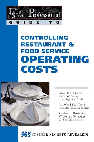 The Food Service Professionals Guide To: Controlling Restaurant & Food