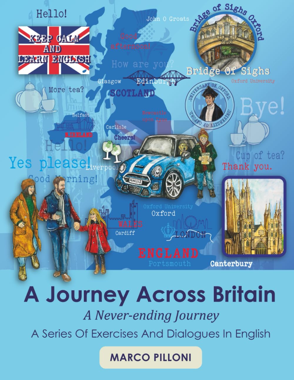 A Journey Across Britain - A Never-ending Journey: A Series of Exercises And Dialogues in English: 2 (Multilingual learning - A Never-ending Journey)