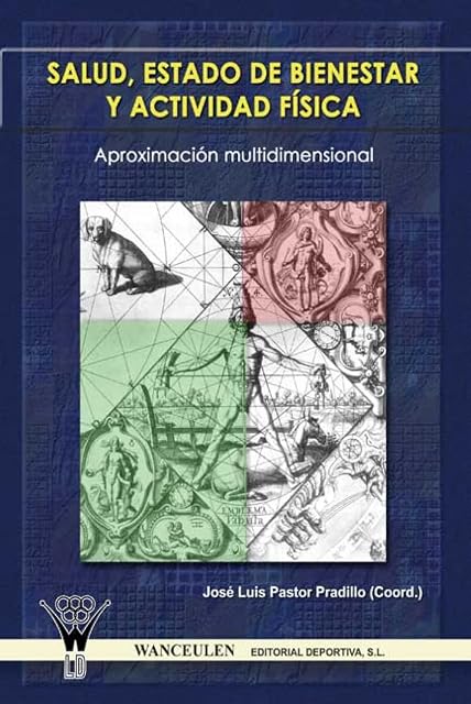 Portada de Salud Estado de Bienestar y Actividad Fisica. Aproximacion Multi Dimen