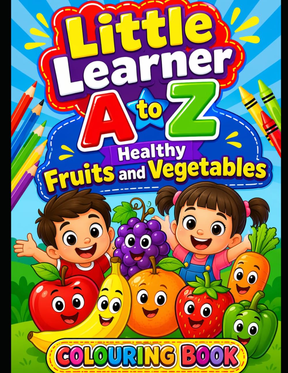 Little Learner A to Z Healthy Fruits And vegetables