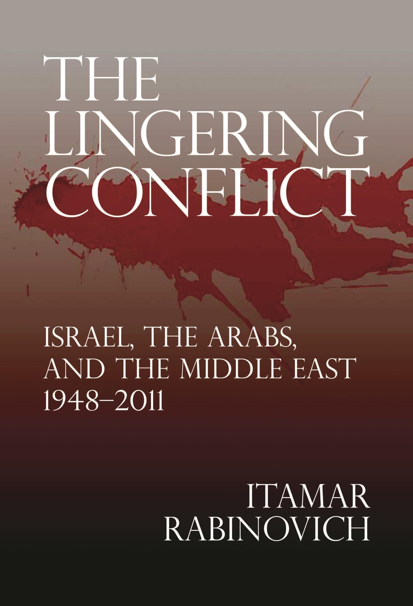 Buy Lingering Conflict: Israel and the Arabs, and the Middle East — BookShops.in