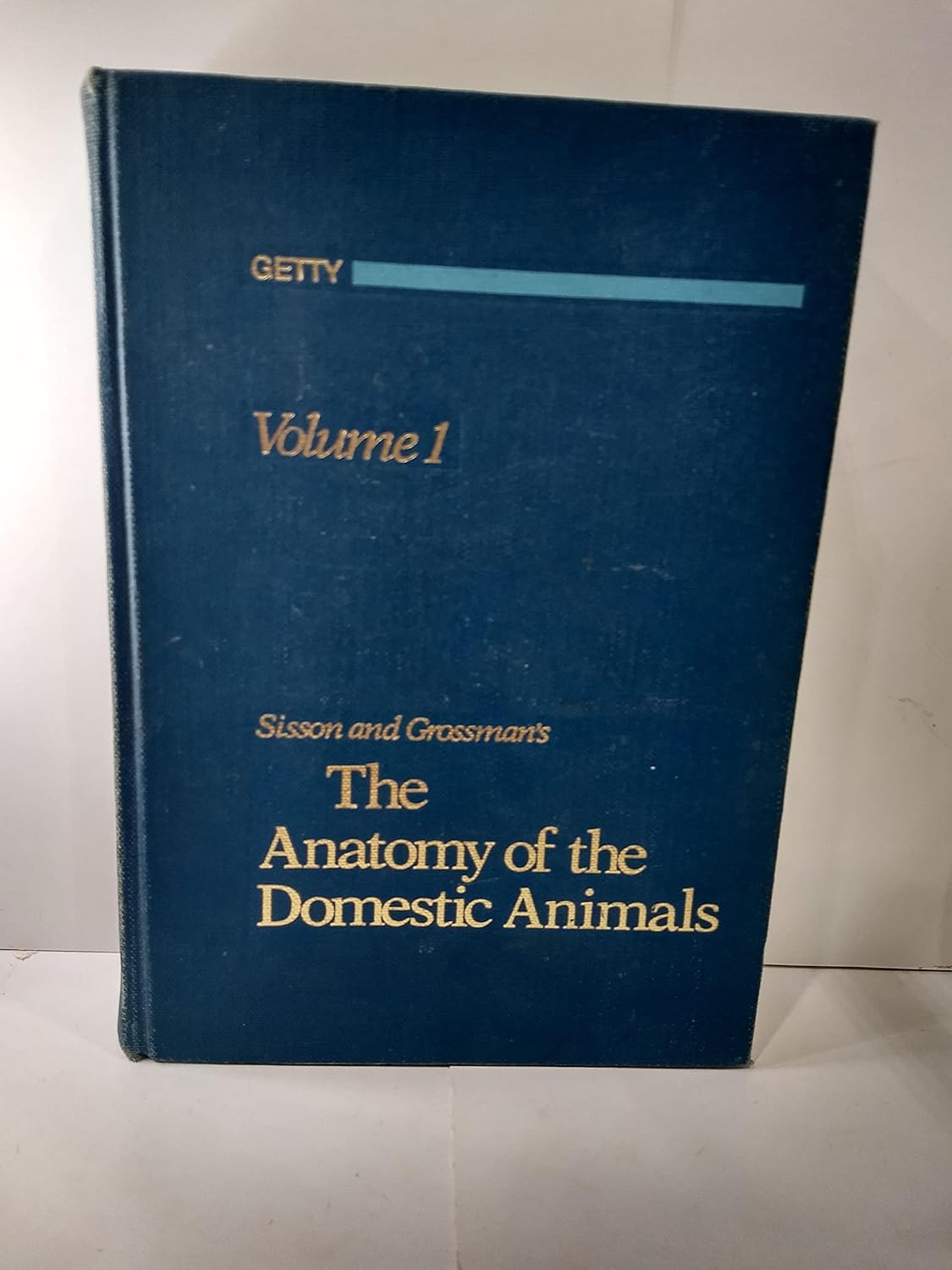 Sisson and Grossman's the Anatomy of the Domestic Animals. Volume 1