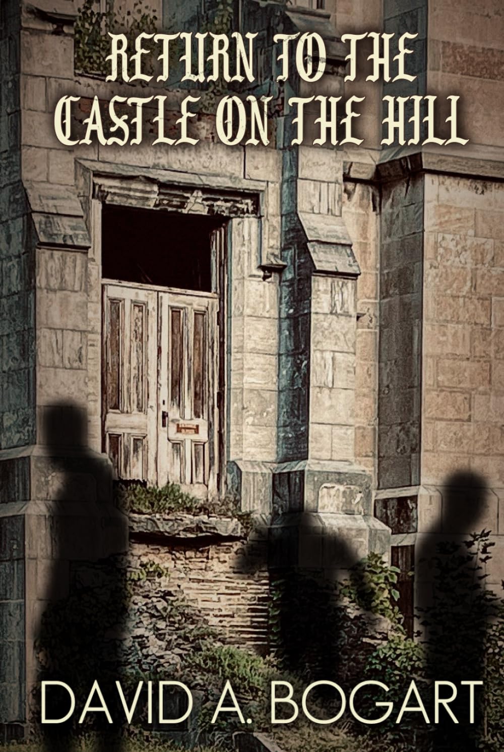 Return to the Castle on the Hill (Adventures of Time Travel)