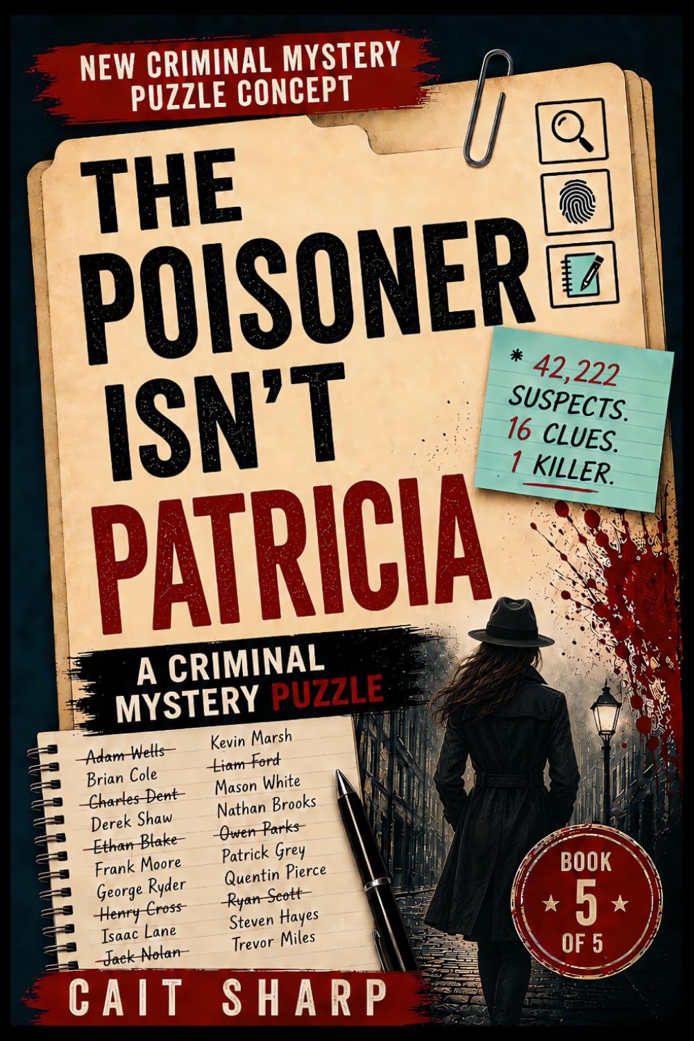 The Poisoner Isn't Patricia: 42,222 Suspects, 16 Clues, 1 Killer