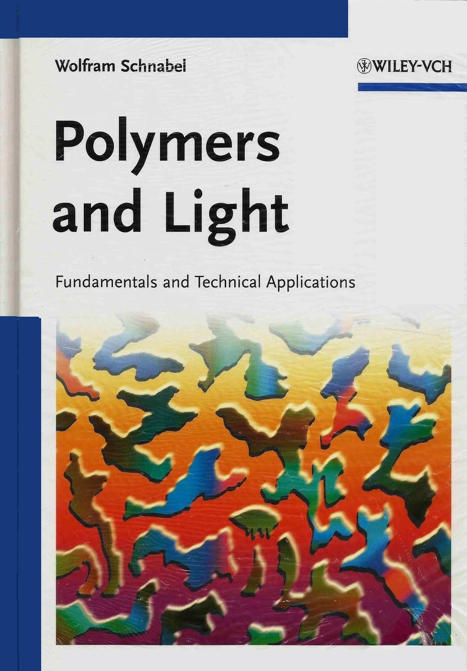 Buy Polymers and Light: Fundamentals and Technical Applications — BookShops.in