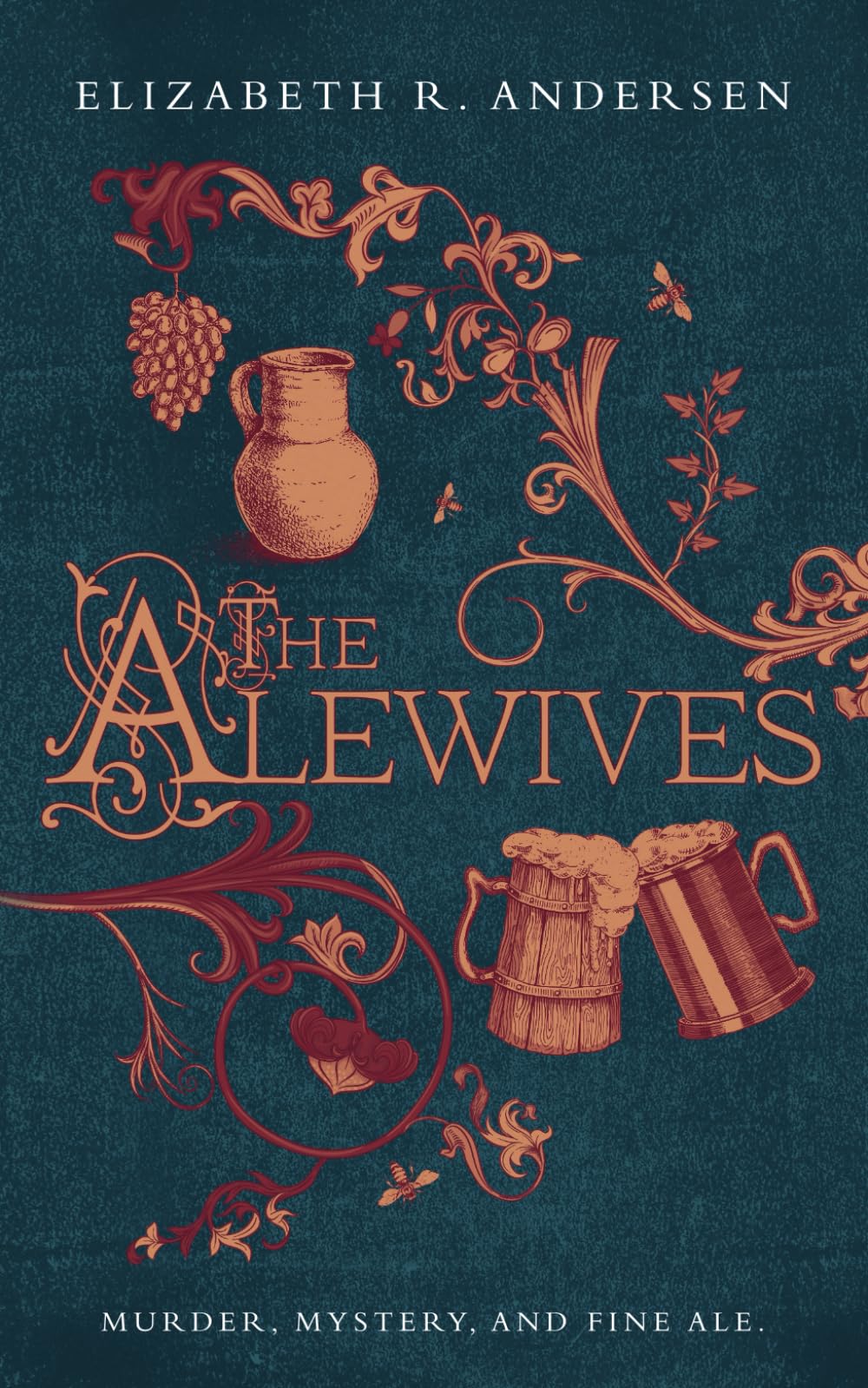 The Alewives: A plague-era tale of murder, friendship, and fine ale (The Alewives of Colmar)