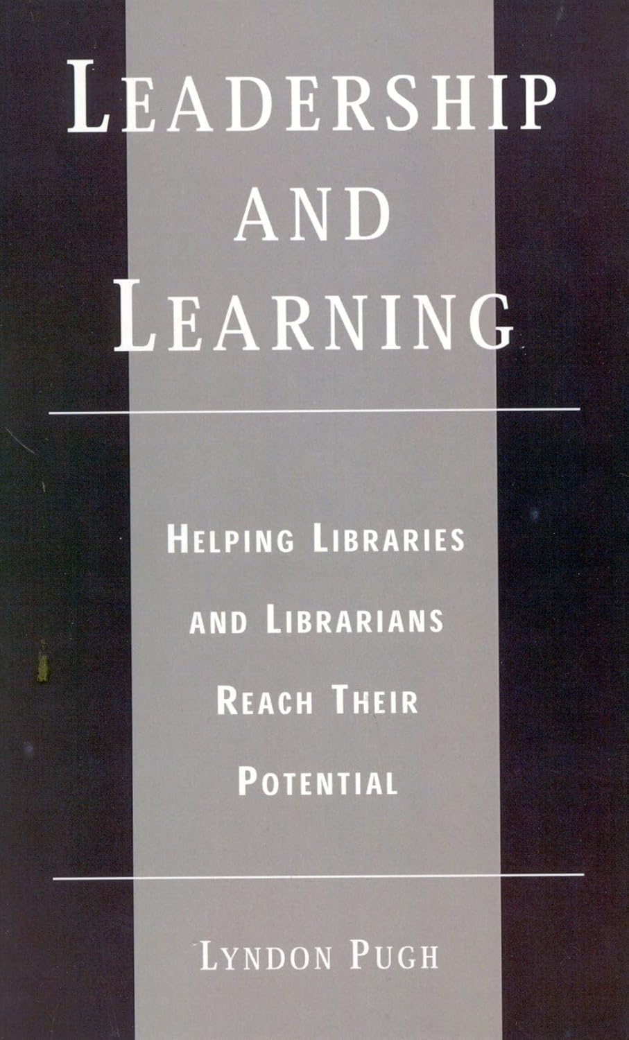 Amazon.com: Leadership and Learning: Helping Libraries and Librarians ...