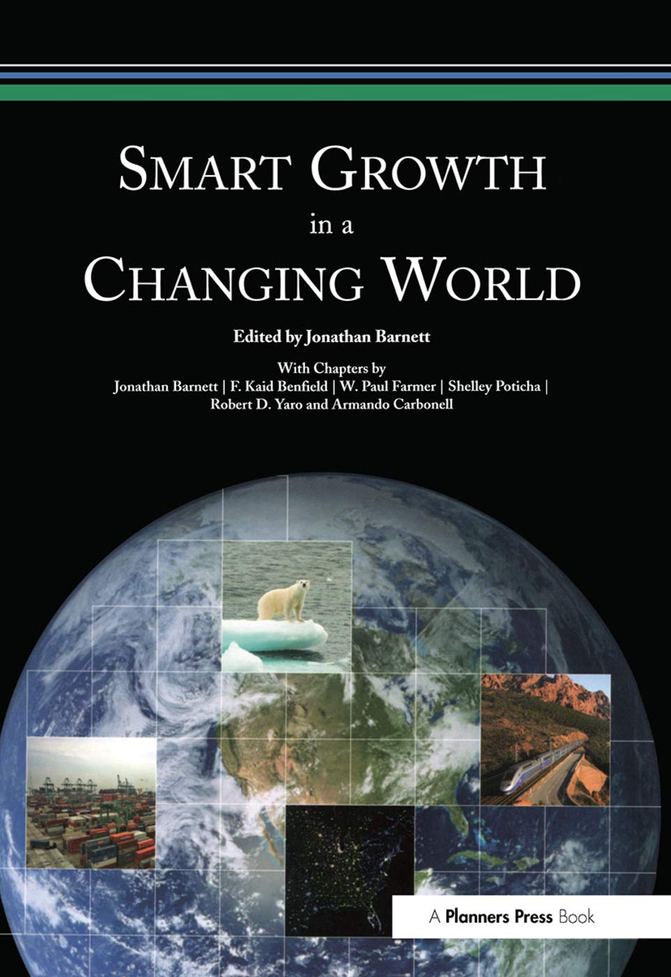 Smart Growth in a Changing World      1st Edition