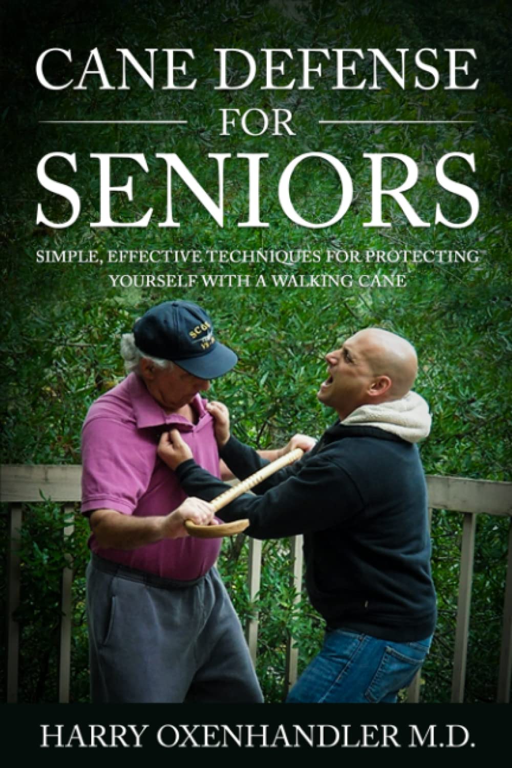 Cane Defense for Seniors: Simple Effective Techniques for Protecting Yourself With a Walking Cane