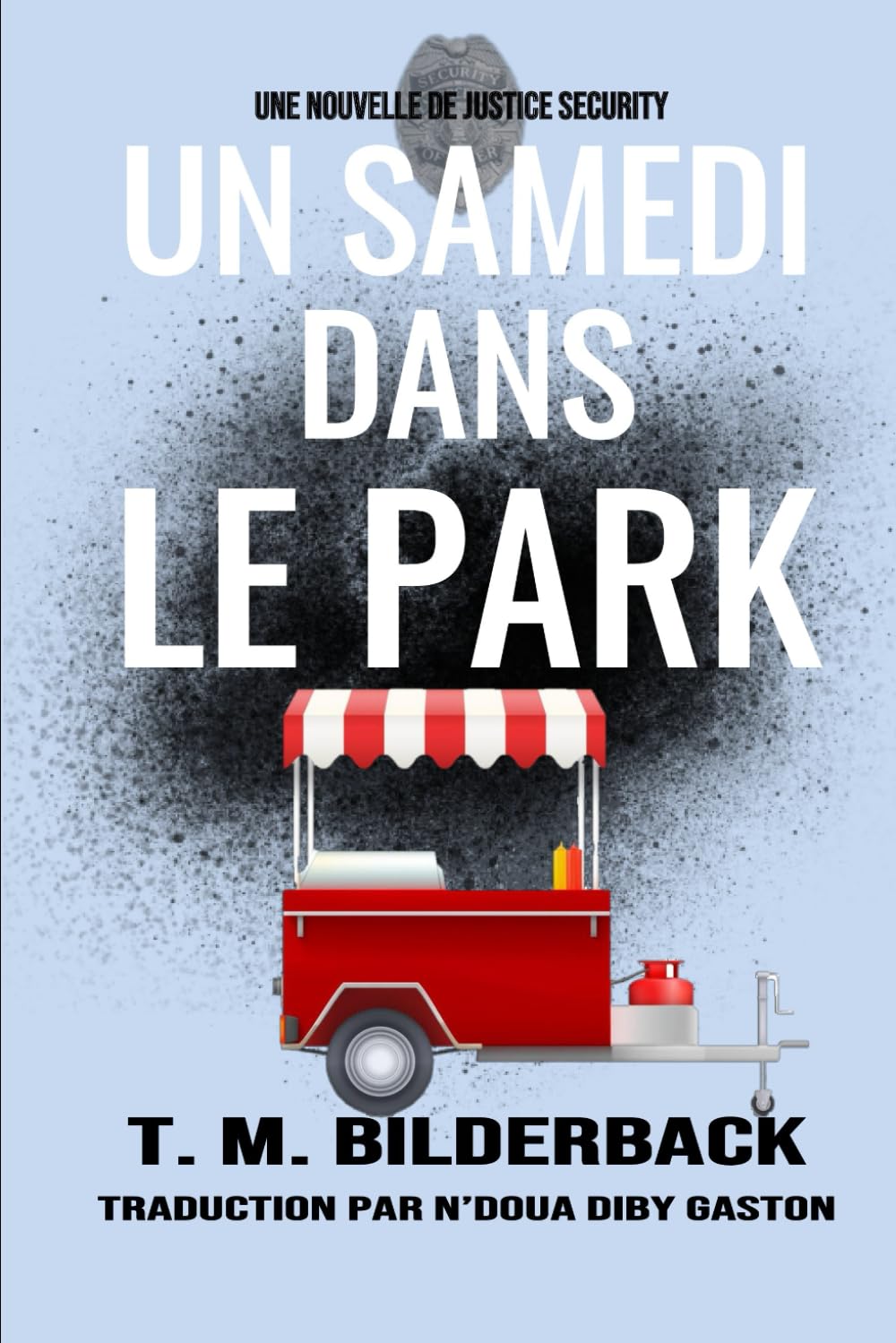 Un Samedi Dans Le Park - Une Nouvelle De Justice Security