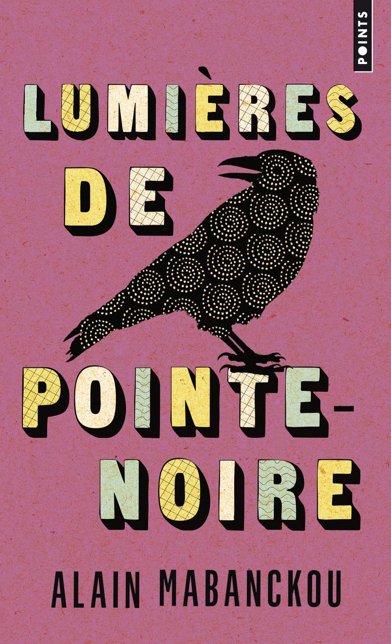 Lumières de Pointe-Noire (Points): Roman