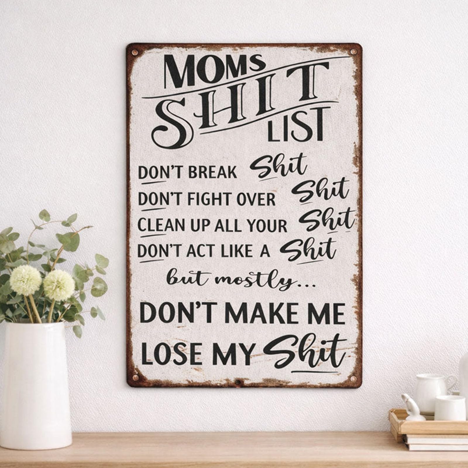 GETBSTOOP Mum's Shit List Funny Metal Sign - Moms Shit List Don't Make Me Lose My Shit, Family Wall Art Poster, Humor Retro Tin Sign for Kitchen, Living Room, Bedroom, Dorm Decor