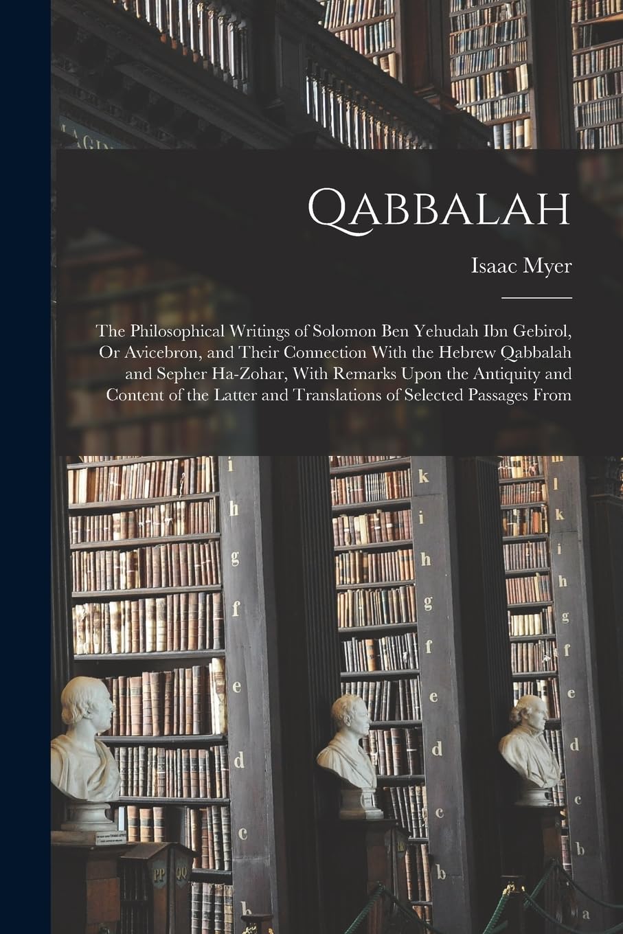 Qabbalah: The Philosophical Writings of Solomon Ben Yehudah