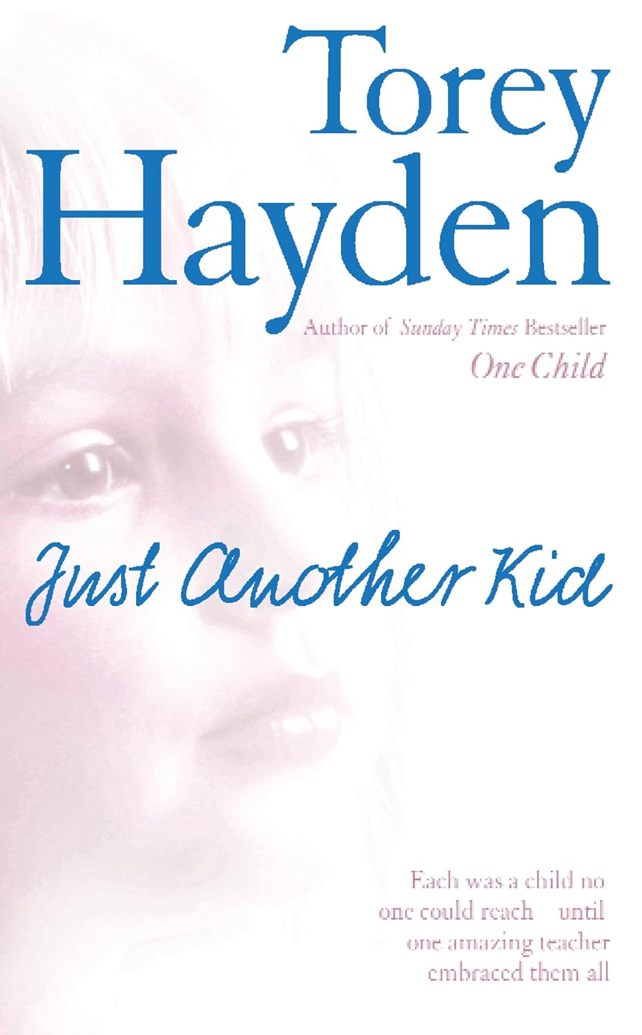 Just Another Kid Torey L. Hayden 9780007218653 Books
