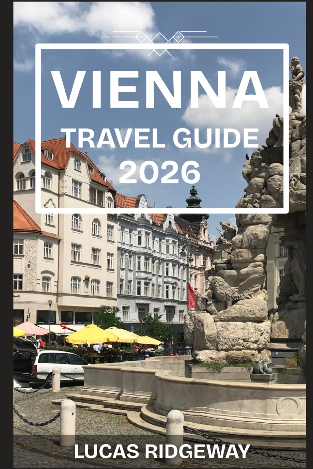 VIENNA TRAVEL GUIDE 2026