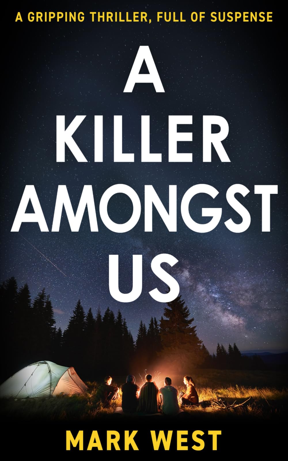 A KILLER AMONGST US: A gripping thriller, full of suspense