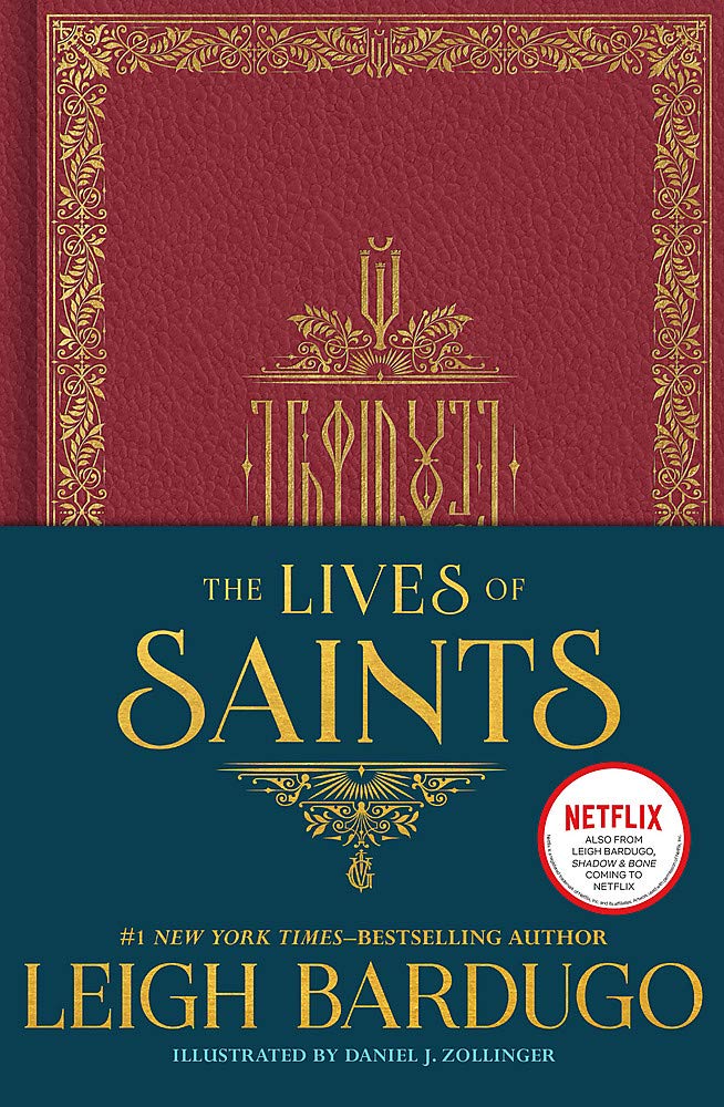 The Lives of Saints: As seen in the Netflix original series, Shadow and Bone