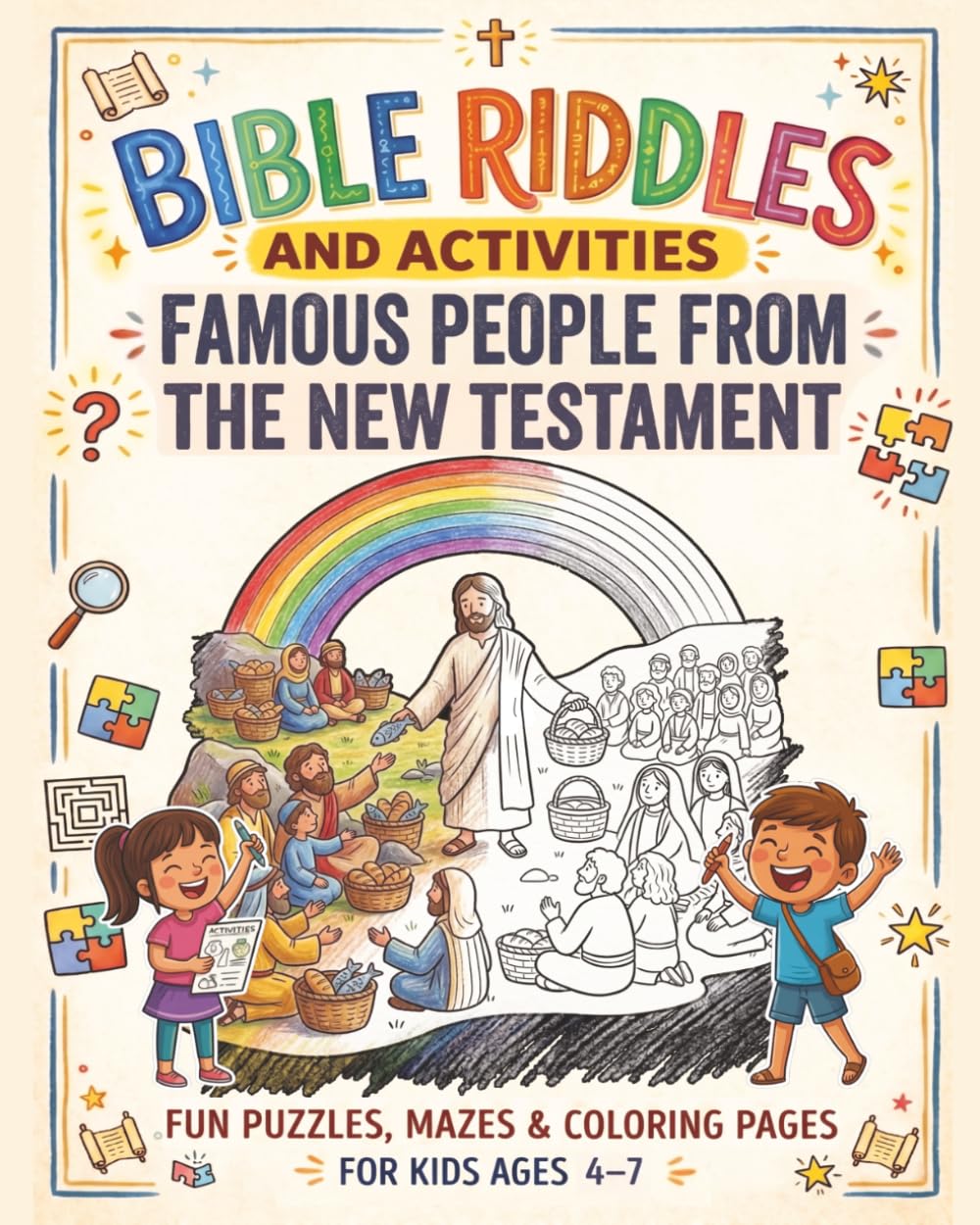 Famous People from the New Testament: Fun Puzzles, Mazes, and Coloring Pages (Bible Riddles and Activities)