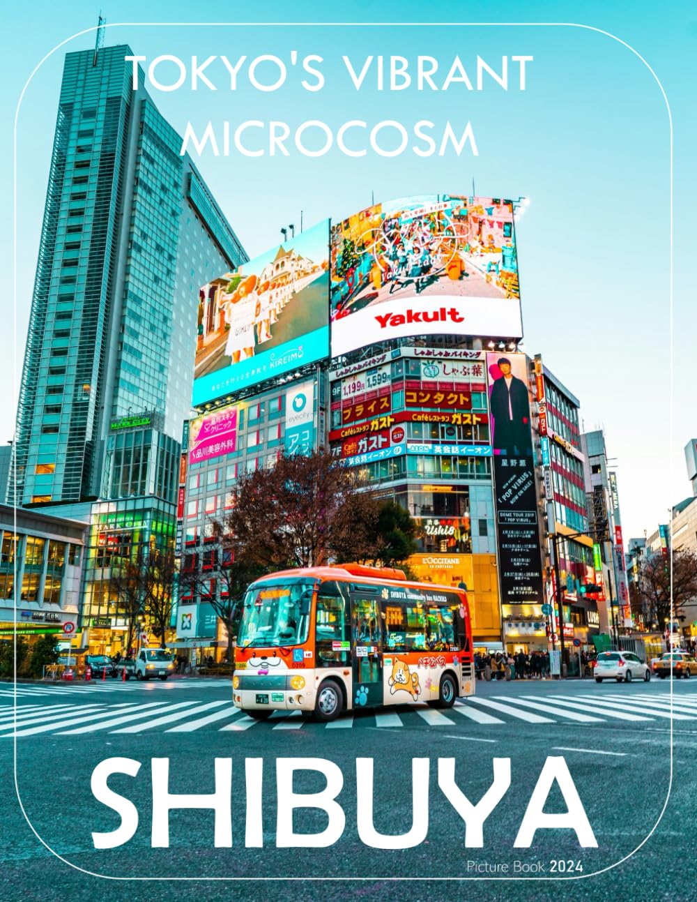 Shibuya: Great way to feel the cool vibe of Shibuya,Tokyo - Coffee Table Picture Book or Perfect Gift for tourism & travel lovers.....Relaxing &