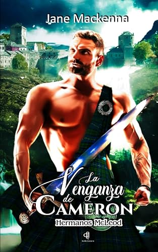 La Venganza de Cameron: Hermanos MacLeod (Trilogía Hermanos MacLeod)
