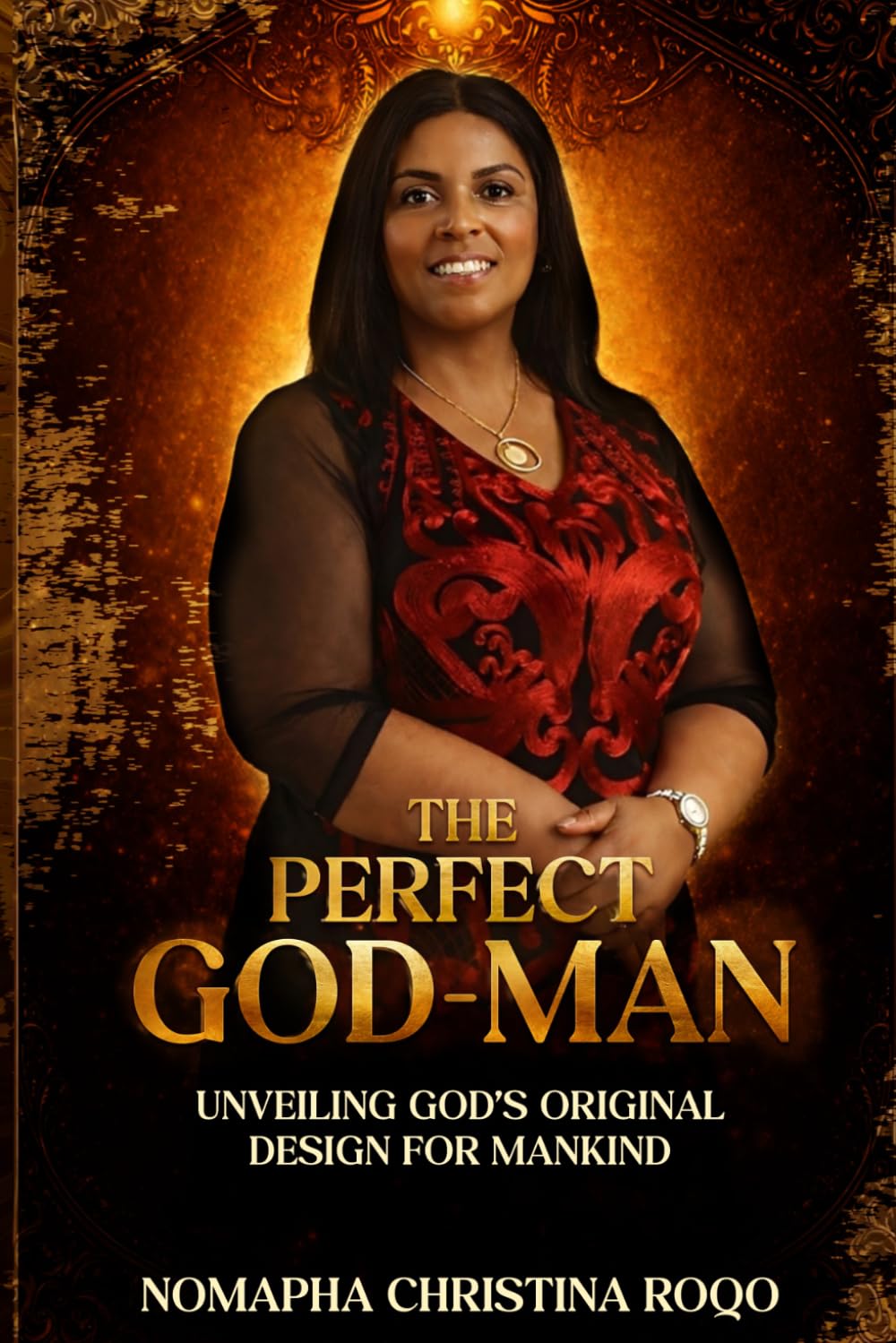 The Perfect God-Man: Unveiling God's Original Design for Mankind