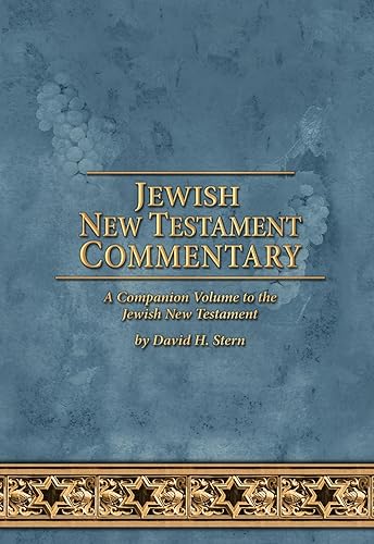 Jewish New Testament Commentary: A Companion Volume to the Jewish New Testament by David H. Stern