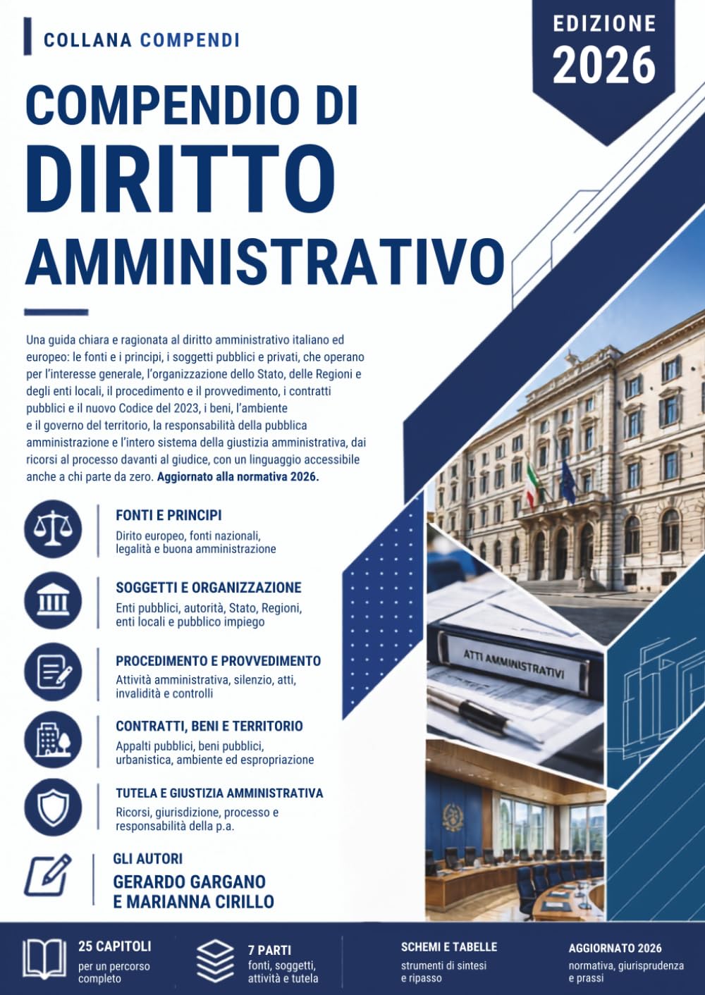 Compendio di Diritto Amministrativo: Una guida chiara e ragionata al diritto amministrativo italiano ed europeo: le fonti e i principi, i soggetti ... dello Stato (compendi giuridici)
