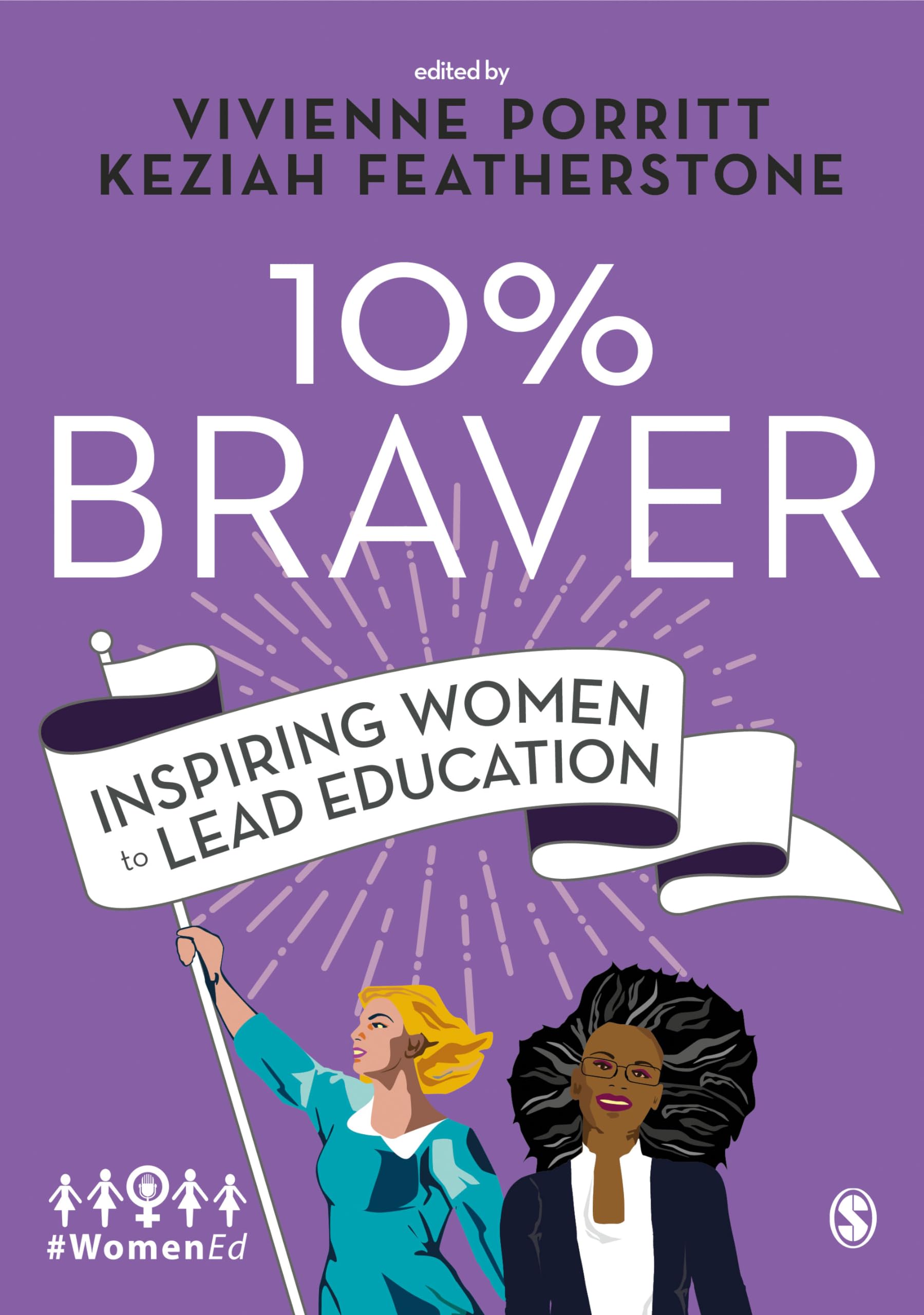 10% Braver: Inspiring Women to Lead Education,Vivienne Porritt,