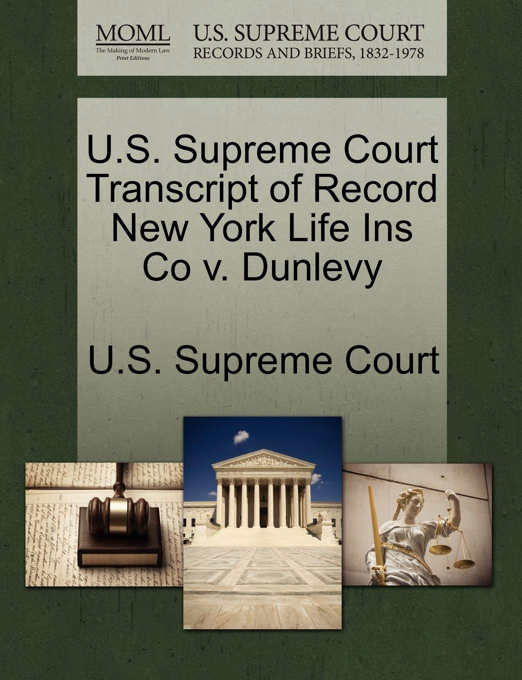 U.S. Supreme Court Transcript of Record New York Life Ins Co V. Dunlevy