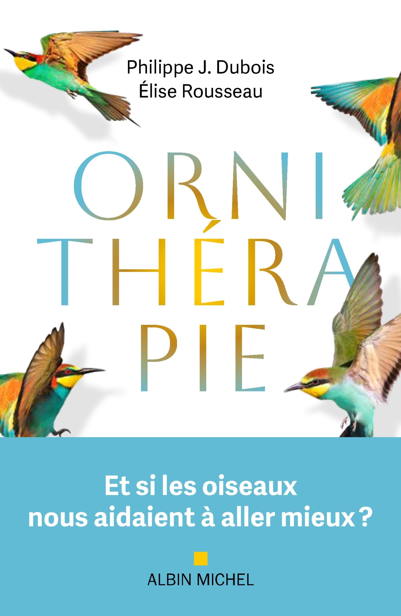 Ornithérapie: Et si les oiseaux nous aidaient à aller mieux ?