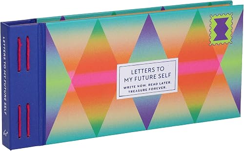 Inspired Letters to My Future Self: Write Now. Read Later. Treasure Forever.