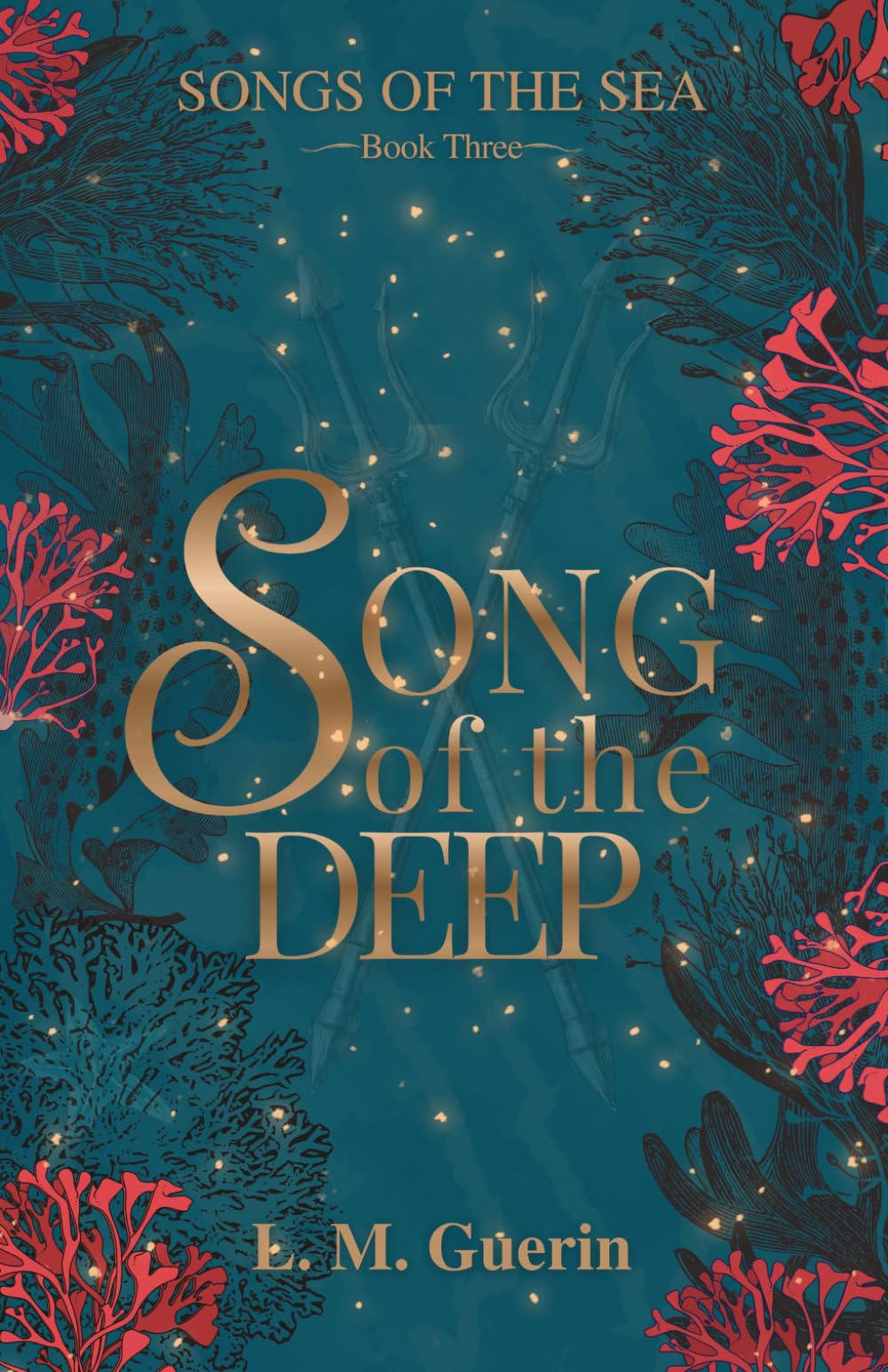 Song of the Deep: How Fairytales Become Legends (Songs of the Sea)