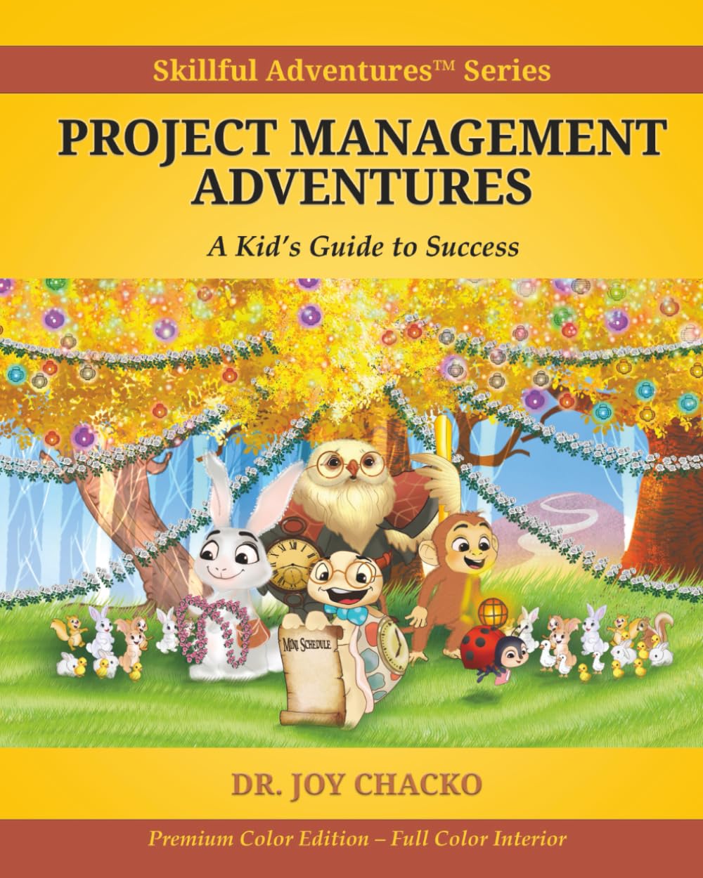 Project Management Adventures: A Kid’s Guide to Success (Skillful Adventures™ Series)