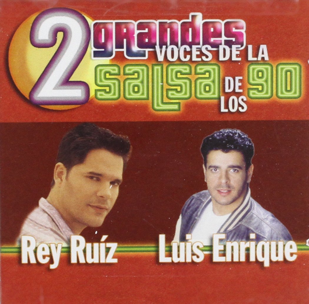 2 Grandes Voces De La Salsa De Rey Ruiz, Luis Enrique Amazon.es CDs
