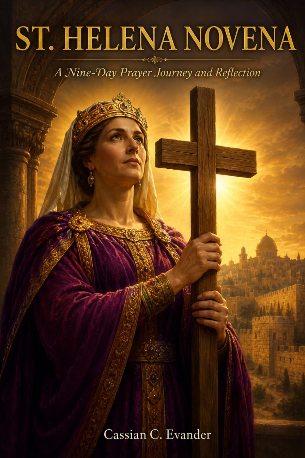 ST. Helena Novena: A Nine-Day Prayer Journey and Reflection