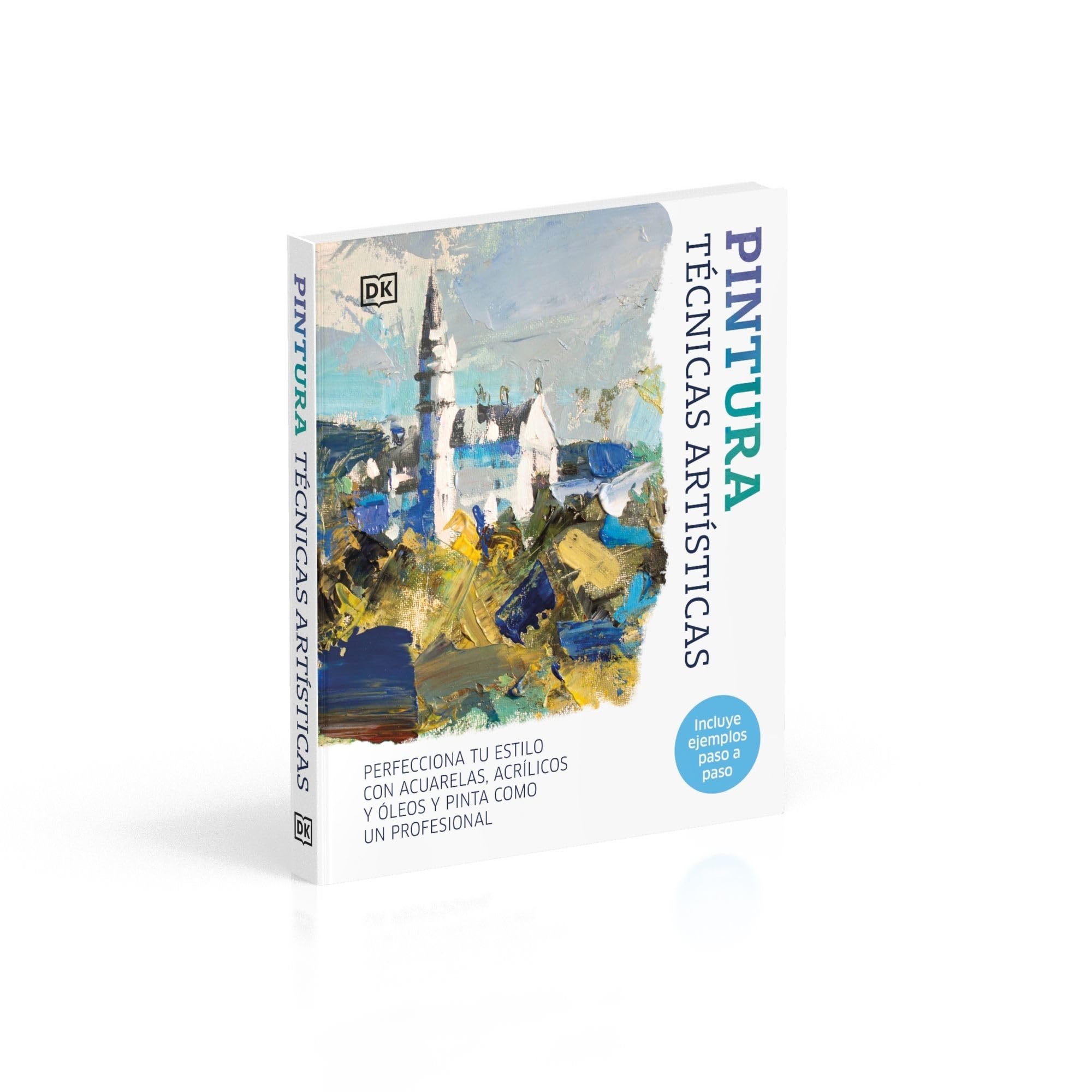 Pintura. Técnicas artísticas: Perfecciona tu estilo con acuarelas, óleos y acrílicos (Hobbies)