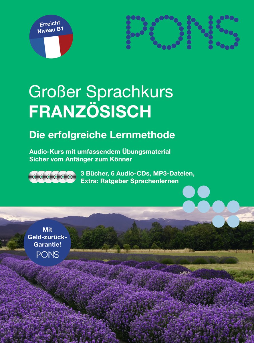 PONS Großer Sprachkurs Französisch: Die erfolgreiche Lernmethode. 3 Bücher mit 6 Audio-CDs mit umfassendem Übungsmaterial. Sicher vom Anfänger zum Könner