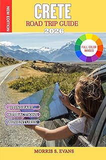 Crete Road Trip Guide 2026: Scenic Coastal Drives, 7–14 Day Itineraries, Hidden Beaches, Mountain Villages & Essential Driving Tips