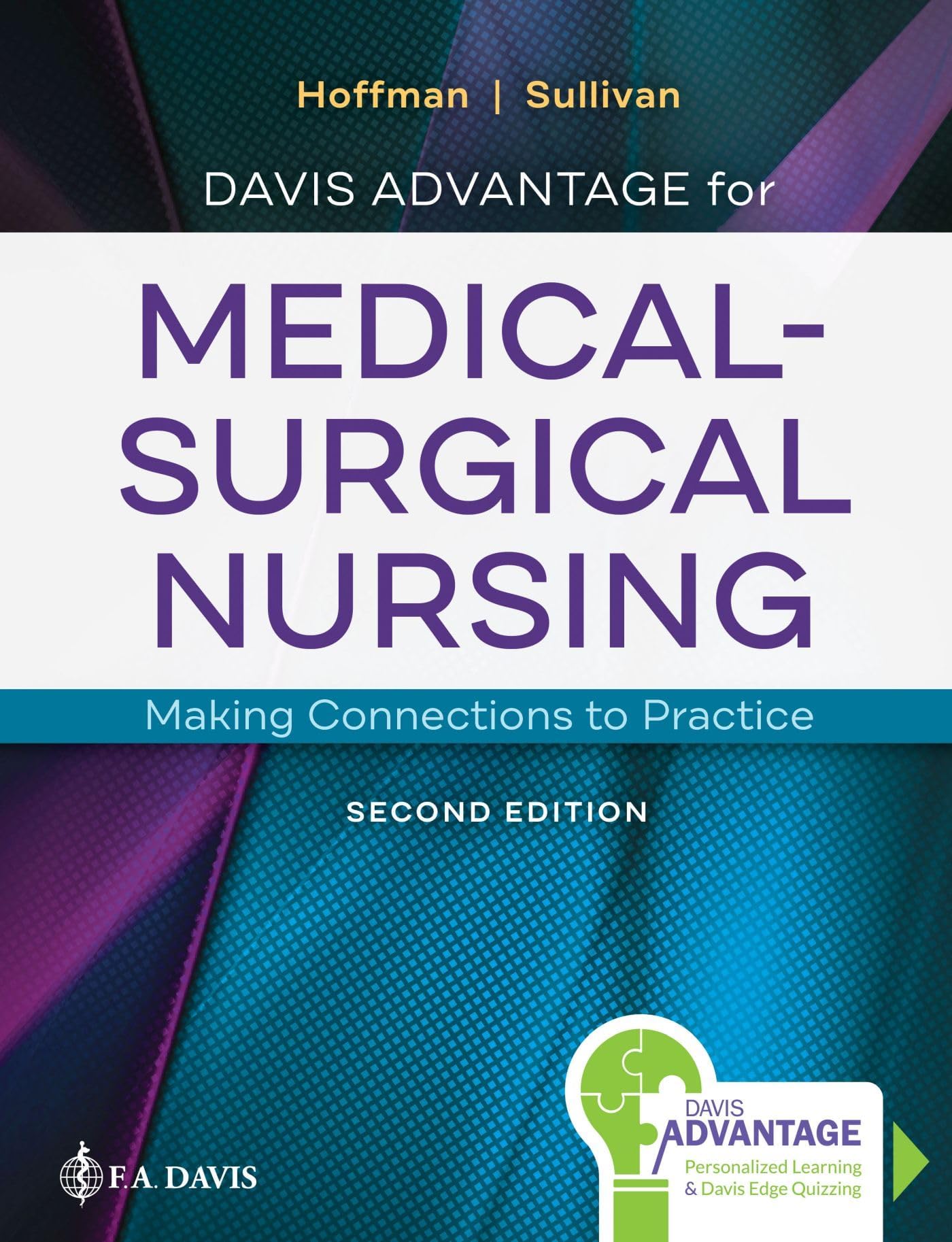 Davis Advantage for Medical–Surgical Nursing: Making Connections to Practice Hardcover – Import, 30 October 2019