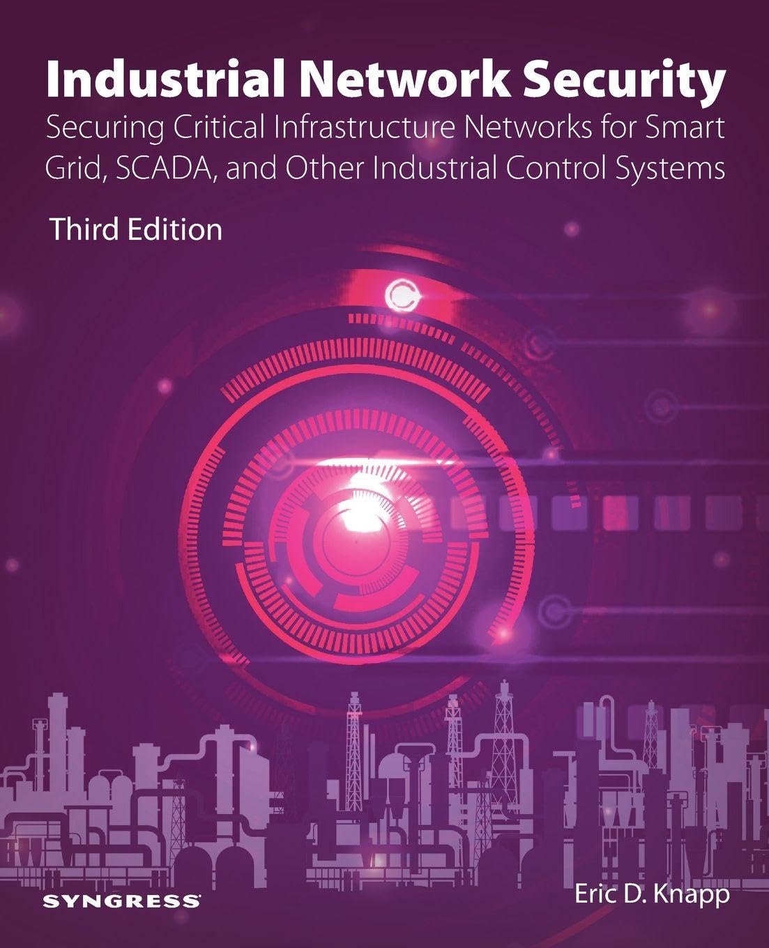 Industrial Network Security by Eric D.  Knapp PAPERBACK 9780443137372