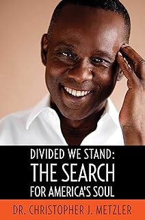 Divided We Stand: The Search for America's Soul