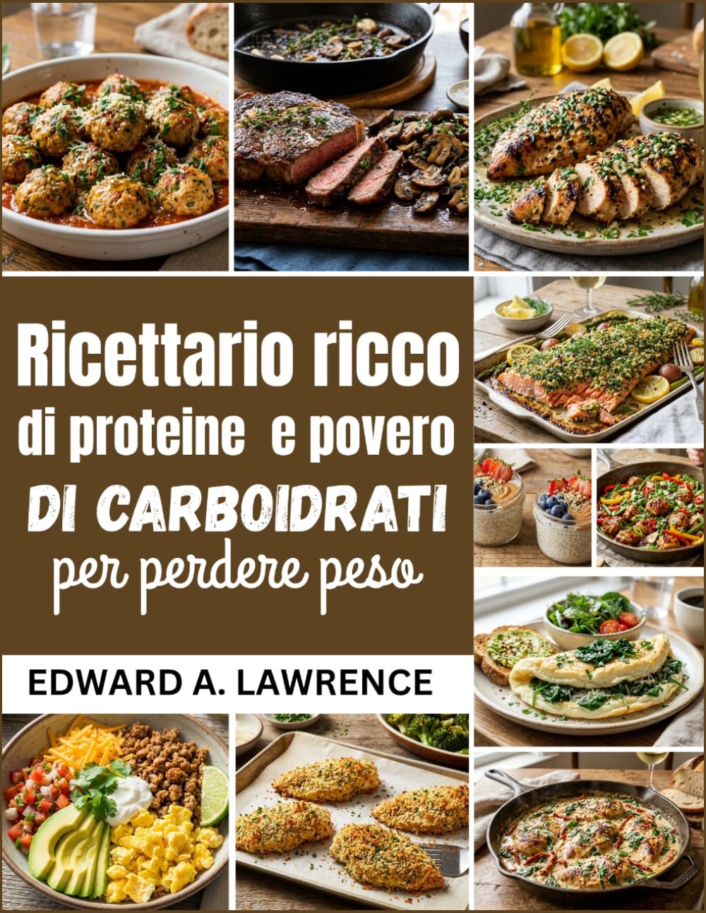 Ricettario ricco di proteine e povero di carboidrati per perdere peso