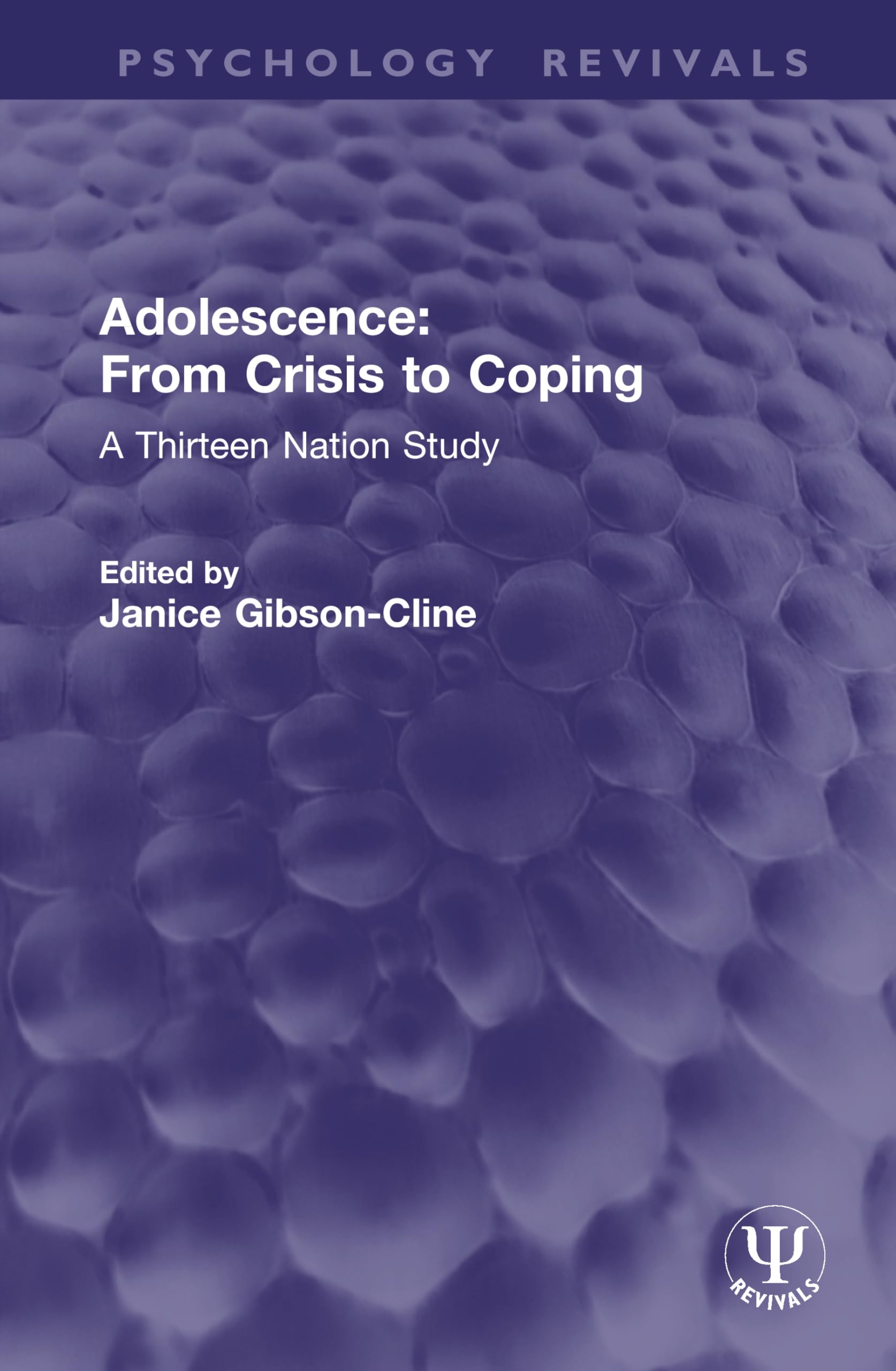 Adolescence: From Crisis to Coping: A Thirteen Nation Study (Psychology Revivals)