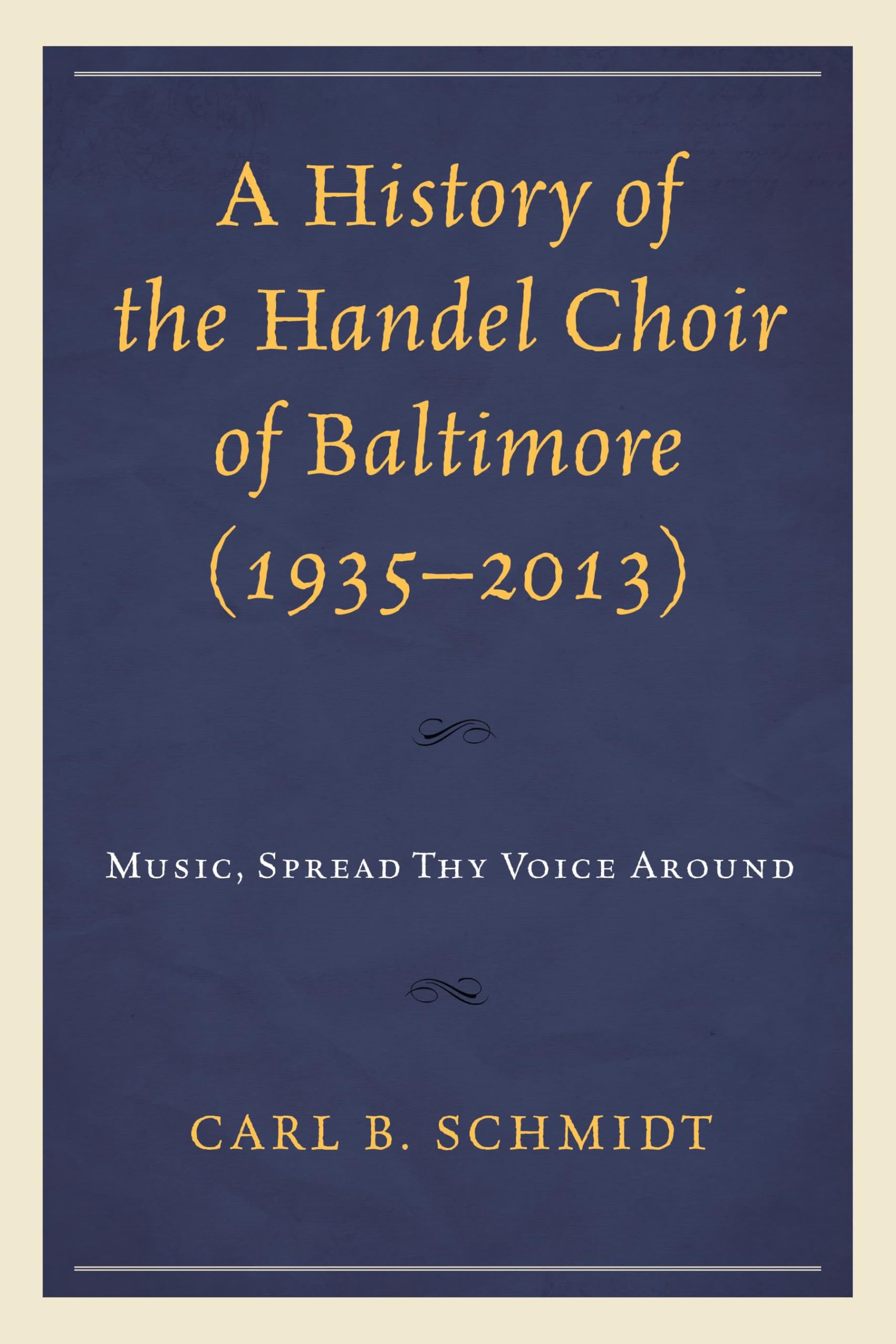 Handel Choir of Baltimore livre de musicologie historique en anglais