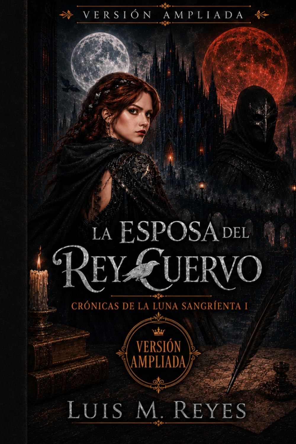 La esposa del Rey Cuervo: Crónicas de la luna sangrienta • Libro 1